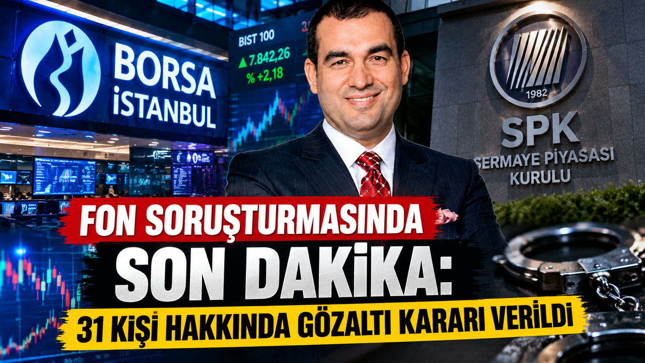 Fon Soruşturmasında Son Dakika: 31 Kişi Hakkında Gözaltı Kararı Verildi