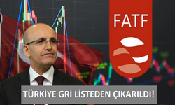 Türkiye gri listeden çıkarıldı!