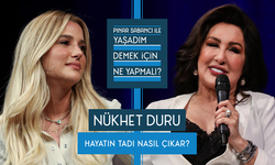 Pınar Sabancı’nın yeni konuğu Nükhet Duru!  Nükhet Duru;  “Neşe İcat Edilebilir Bir Şey”