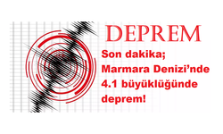 Son dakika | Marmara Denizi’nde 4.1 büyüklüğünde deprem!