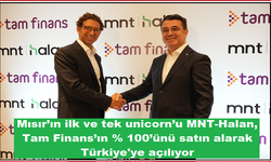 Mısır’ın ilk ve tek unicorn’u MNT-Halan, Tam Finans’ın % 100’ünü satın alarak Türkiye'ye açılıyor