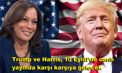 Trump ve Harris, 10 Eylül'de canlı yayında karşı karşıya gelecek