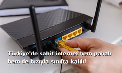 Türkiye'de sabit internet hem pahalı hem de hızıyla sınıfta kaldı!