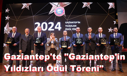 Gaziantep'te "Gaziantep'in Yıldızları Ödül Töreni"