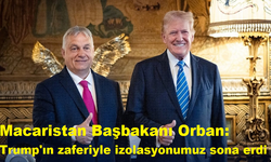 Macaristan Başbakanı Orban: Trump'ın zaferiyle izolasyonumuz sona erdi