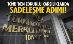 TCMB’den zorunlu karşılıklarda sadeleşme adımı