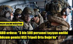 ABD ordusu: "3 bin 500 personel taşıyan amfibi hücum gemisi USS Tripoli Orta Doğu'da"