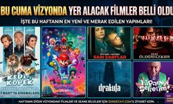 Bu Cuma Vizyonda Yer Alacak Filmler Belli Oldu