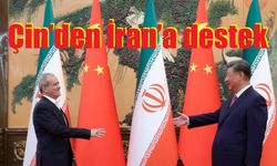 Çin’den İran’a destek