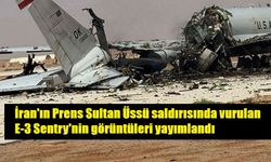 İran'ın Prens Sultan Üssü saldırısında vurulan E-3 Sentry'nin görüntüleri yayımlandı