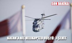 KATAR'A AİT HELİKOPTER DÜŞTÜ: 3 ŞEHİT