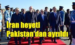 İran heyeti Pakistan’dan ayrıldı