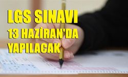 MEB: "LGS sınavı 13 Haziran’da yapılacak"