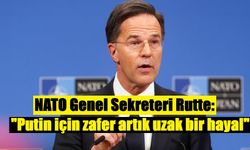 NATO Genel Sekreteri Rutte: "Putin için zafer artık uzak bir hayal"
