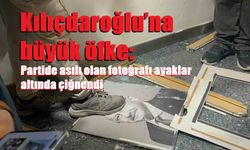 Kılıçdaroğlu’na büyük öfke: Partide asılı olan fotoğrafı ayaklar altında çiğnendi