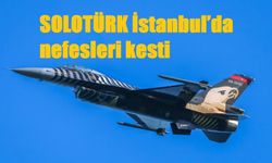SOLOTÜRK İstanbul’da nefesleri kesti
