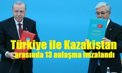 Türkiye ile Kazakistan arasında 13 anlaşma imzalandı