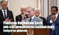 Pakistan Başbakanı Şerif, ABD-İran görüşmelerine katılmak üzere İsviçre’ye gidecek