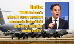 Rutte: "ABD'nin İran'a yönelik operasyonları sırasında İtalya'daki üslerden 500 ABD uçağı kalktı"