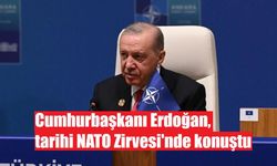 Cumhurbaşkanı Erdoğan, tarihi NATO Zirvesi'nde konuştu