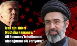İran dini lideri Mücteba Hamaney: "Ali Hamaney'in intikamını alacağımıza söz veriyoruz"