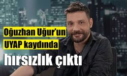 Oğuzhan Uğur’un UYAP kaydında hırsızlık çıktı