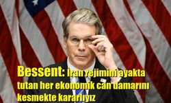 Bessent: İran rejimini ayakta tutan her ekonomik can damarını kesmekte kararlıyız