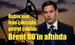 Rubio’nun İran çıkışıyla petrol çakıldı: Brent 80’in altında