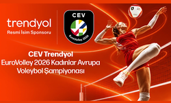Trendyol, CEV EuroVolley 2026 Kadınlar Avrupa Voleybol Şampiyonası'nın isim sponsoru oldu