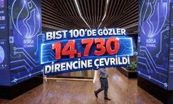 BIST 100'de gözler 14.730 direncine çevrildi