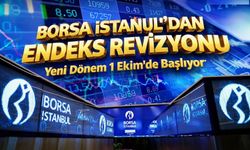 Borsa İstanbul’dan Endeks Revizyonu: Yeni Dönem 1 Ekim’de Başlıyor
