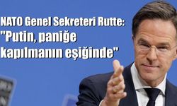 NATO Genel Sekreteri Rutte: "Putin, paniğe kapılmanın eşiğinde"