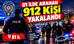 81 ilde aranan 912 kişi yakalandı