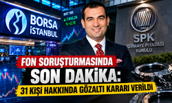Fon Soruşturmasında Son Dakika: 31 Kişi Hakkında Gözaltı Kararı Verildi