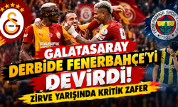 Galatasaray Derbide Fenerbahçe'yi Devirdi! Zirve Yarışında Kritik Zafer