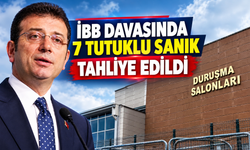 İBB davasında 7 tutuklu sanık tahliye edildi