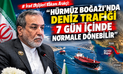 İran Dışişleri Bakanı Arakçi: "Hürmüz Boğazı’nda deniz trafiği 7 gün içinde normale dönebilir"