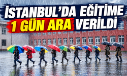 İstanbul’da eğitime 1 gün ara verildi