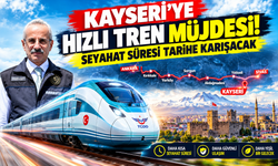 Kayseri'ye Hızlı Tren Müjdesi! Seyahat Süresi Tarihe Karışacak