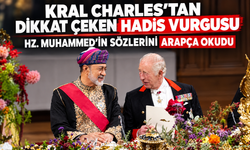 Kral Charles'tan Dikkat Çeken Hadis Vurgusu: Hazreti Muhammed'in Sözlerini Arapça Okudu