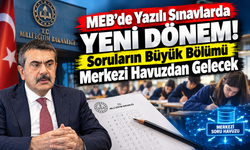 MEB'de Yazılı Sınavlarda Yeni Dönem! Soruların Büyük Bölümü Merkezi Havuzdan Gelecek