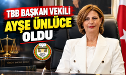 TBB Başkan Vekili Ayşe Ünlüce oldu