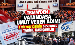 TBMM’den Vatandaşa Umut Veren Adım! 1 Milyon Kişinin GSS Borcu Tarihe Karışabilir