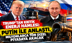 Trump'tan Kritik Enerji Hamlesi: Putin ile Anlaştı, Milyonlarca Ton Dizel Piyasaya Akacak