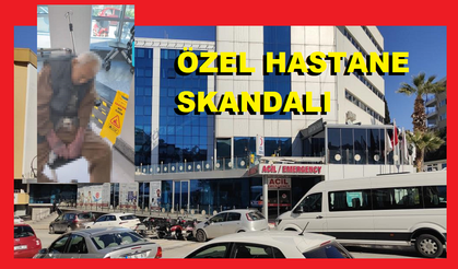 Kuşadası’ndaki özel hastaneden taburcu edilen hastanın ölmüş olduğu ortaya çıktı