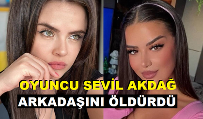 Fatih’te arkadaşını bıçaklayarak öldüren oyuncu Sevil Akdağ’ın ilk ifadesi ortaya çıktı