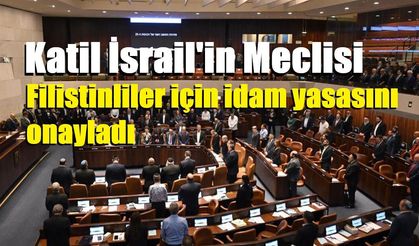 Katil İsrail Meclisi, Filistinliler için idam yasasını onayladı