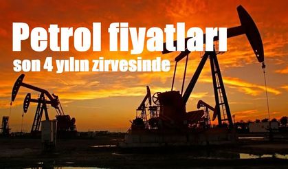 Petrol fiyatları son 4 yılın zirvesinde