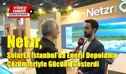 Netzr, SolarEX İstanbul’da Enerji Depolama Çözümleriyle Gücünü Gösterdi