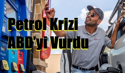 Petrol Krizi ABD’yi Vurdu: Ortalama Benzin 5 Doların Üzerinde